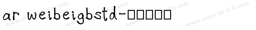 ar weibeigbstd字体转换